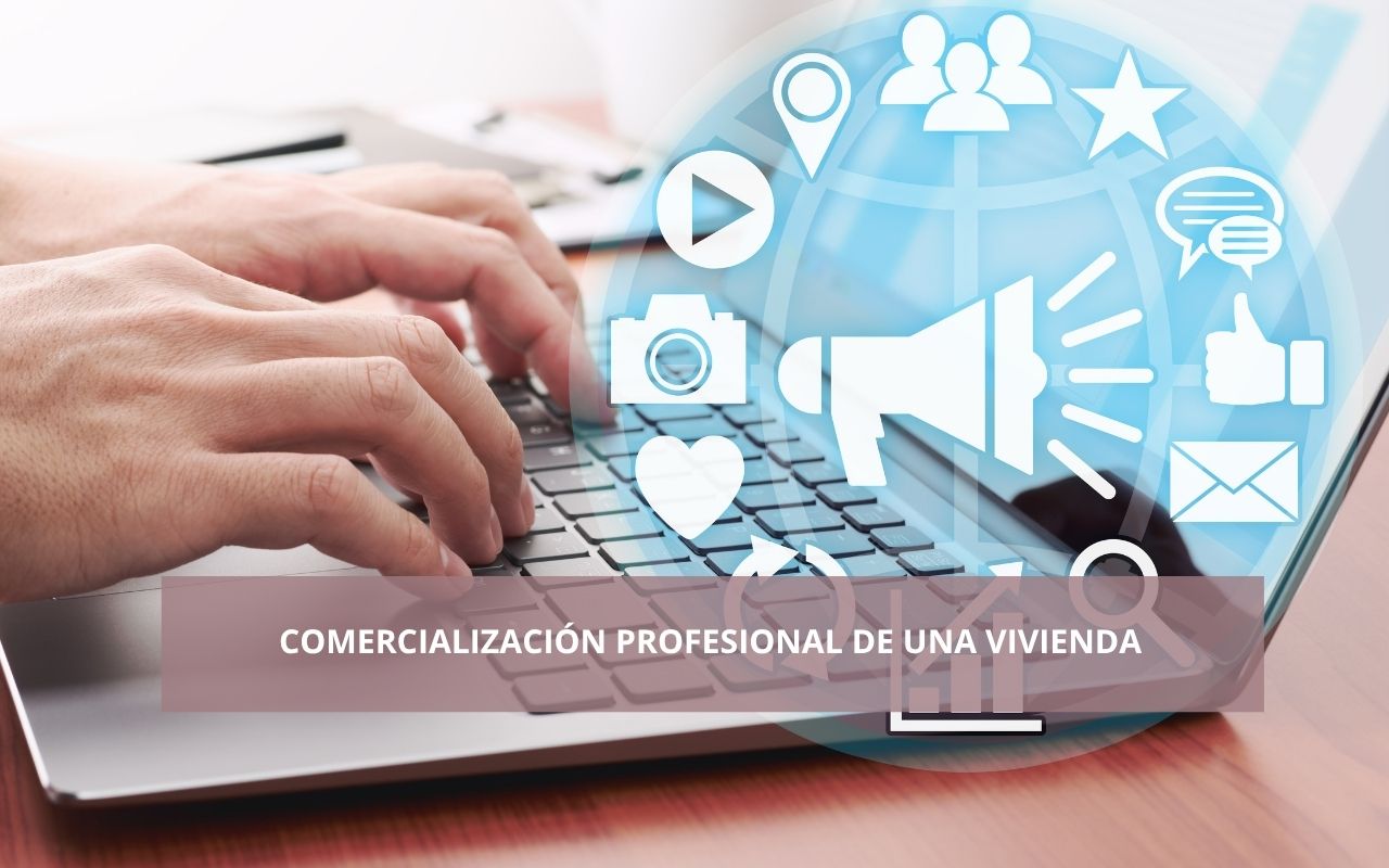COMERCIALIZACION PROFESIONAL DE UNA VIVIENDA